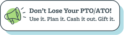 Don't Lose Your PTO/ATO!